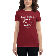 Load image into Gallery viewer, Don't Be A Jerk Women's short sleeve t-shirt