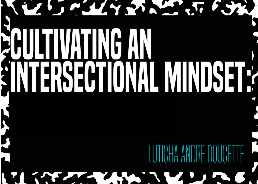Cultivating An Intersectional Mindset: Transform Your Leadership in 30 Days